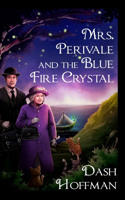 Mrs. Perivale and the Blue Fire Crystal