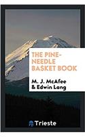 THE PINE-NEEDLE BASKET BOOK