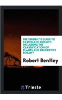 The Student's Guide to Systematic Botany