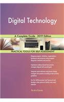 Digital Technology A Complete Guide - 2019 Edition