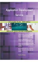 Application Development Service A Complete Guide - 2019 Edition