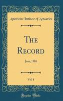 The Record, Vol. 1: June, 1910 (Classic Reprint)