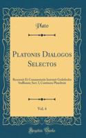Platonis Dialogos Selectos, Vol. 4: Recensuit Et Commentariis Instruxit Godofredus Stallbaum; Sect. I, Continens Phaedrum (Classic Reprint)