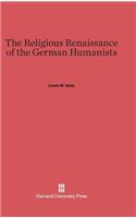 Religious Renaissance of the German Humanists