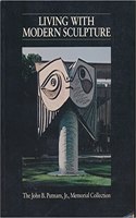 Living with Modern Sculpture