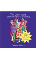 The Great Silent Grandmother Gathering