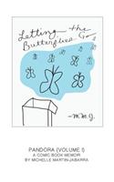 Letting the Butterflies Go - Pandora (Volume 1)