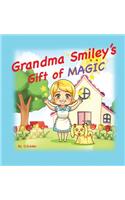 Grandma Smiley's Gift of Magic