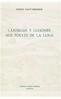 Laforgue y Lugones: Dos Poetas de la Luna