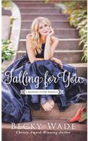 Falling for You