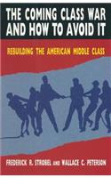 The Coming Class War and How to Avoid it