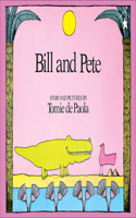 Bill and Pete: (Paperstar)