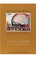 Around the World in Eighty Days: (11 Voyages Extraordinaires Series Lib/E)