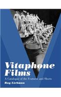 Vitaphone Films: A Catalogue of the Features and Shorts(English)