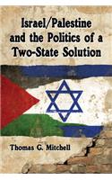 Israel/Palestine and the Politics of a Two-State Future