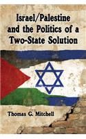 Israel/Palestine and the Politics of a Two-State Solution