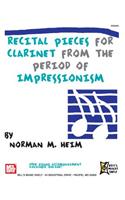 Recital Pieces for Clarinet from the Period of Impressionism