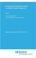 Constitutional Political Economy in a Public Choice Perspective