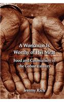 A Workman Is Worthy of His Meat