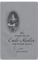 The Silencing of Emily Mullen and Other Essays