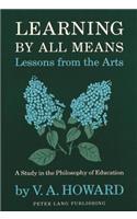 Learning by All Means