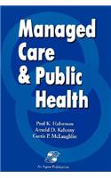 Managed Care & Public Health