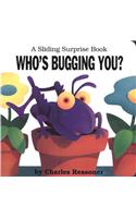 Sliding Surprise Books: Who's Bugging You?