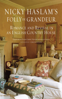 Nicky Haslam's Folly de Grandeur