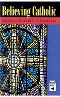 Believing Catholic