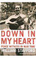 Down in My Heart: Peace Witness in War Time