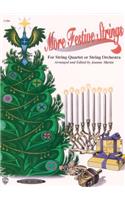 More Festive Strings for String Quartet or Orch.