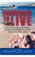 Condemned to LIve