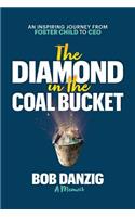 Diamond in the Coal Bucket