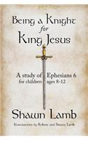Being a Knight for King Jesus