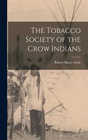 Tobacco Society of the Crow Indians