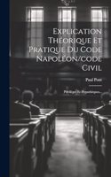 Explication Théorique Et Pratique Du Code Napoléon/code Civil