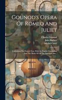 Gounod's Opera Of Romeo And Juliet