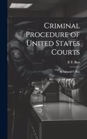 Criminal Procedure of United States Courts
