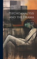 Psychoanalysis and the Drama