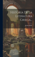 Historia De La Literatura Griega...