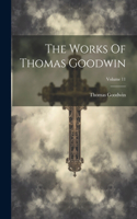 Works Of Thomas Goodwin; Volume 11