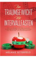 Zum Traumgewicht mit Intervallfasten: Ohne zu Hungern mit einer spzeiellen Ernährugnsstrategie einige Kilos los werden. Das "know-how" zum Wohlfühlgewicht