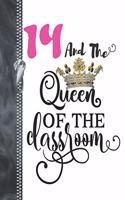 14 And The Queen Of The Classroom: Rule School Blank Doodling & Drawing Art Book Sketchbook Journal For Fourteen Year Old Girls