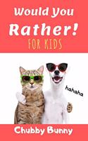 Would You Rather! for kids