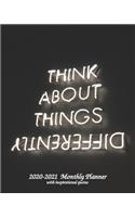 Think About Things Differently 2020-2021 Monthly Planner with inspirational quotes