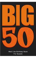 BIG 50 Mad Libs Birthday Book For Guests