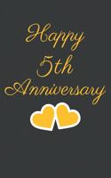 Happy 5th Anniversary: 5th Anniversary Gift / Journal / Notebook / Unique Greeting Cards Alternative Heart Theme