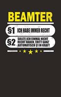 Beamter §1 Ich Habe Immer Recht §2 Sollte Ich Einmal Nicht Recht Haben, Tritt Ganz Automatisch §1 in Kraft: Punktiertes Notizbuch Mit 120 Seiten Zum Festhalten Für Eintragungen Aller Art