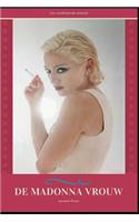 de Madonna Vrouw