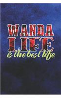 Wanda Life Is The Best Life